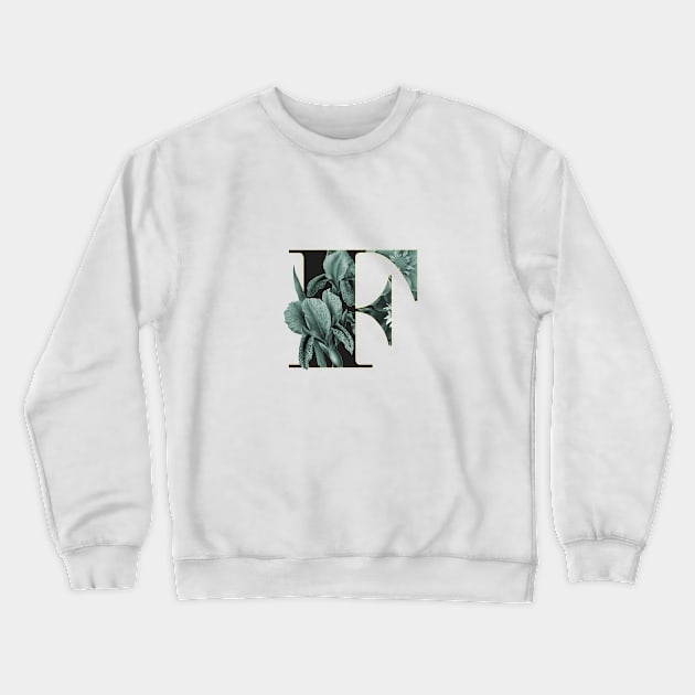 Flower Alphabet F Crewneck Sweatshirt by froileinjuno